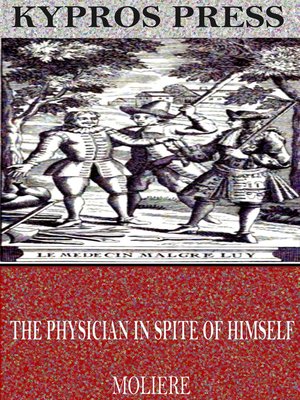 cover image of The Physician in Spite of Himself